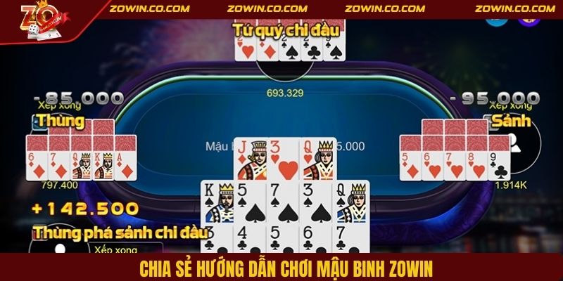 Chia sẻ hướng dẫn chơi mậu binh ZOWIN 