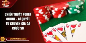 Chiến Thuật Poker Online - Bí Quyết Từ Chuyên Gia Cá Cược Số
