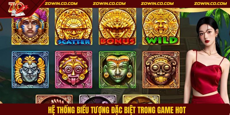 Hệ thống biểu tượng đặc biệt trong game hot