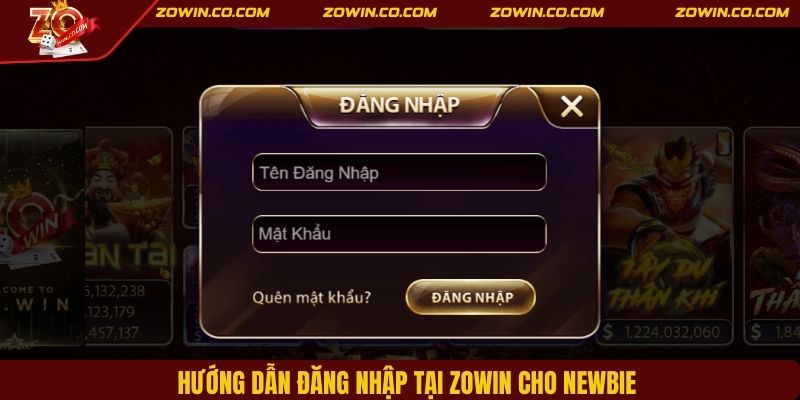 Hướng dẫn đăng nhập tại ZOWIN cho newbie