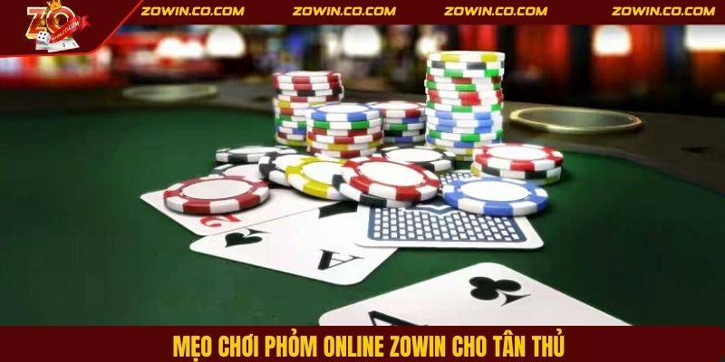 Mẹo chơi phỏm online ZOWIN cho tân thủ