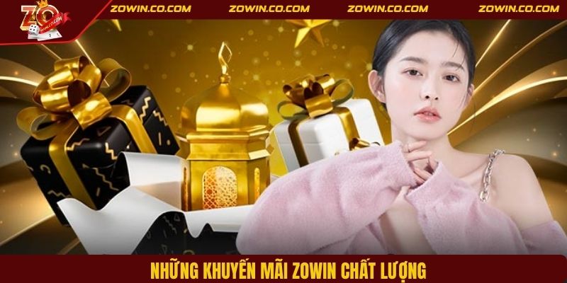 Những khuyến mãi ZOWIN chất lượng