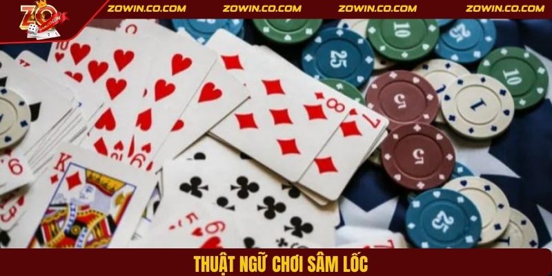 Thuật ngữ chơi sâm lốc