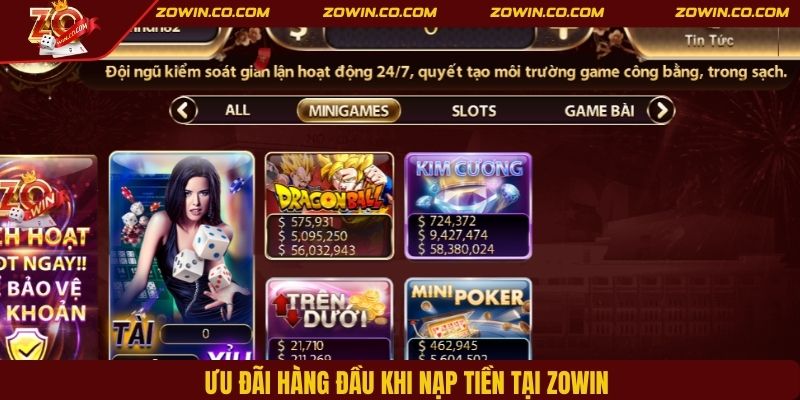 Ưu đãi hàng đầu khi nạp tiền tại ZOWIN